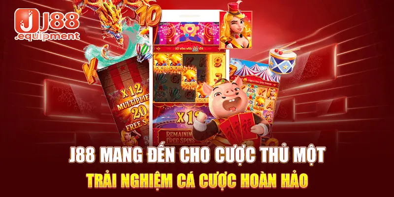 trải nghiệm tuyệt hảo tại j88